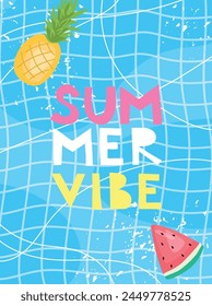 Summer vibe. Сute trendy vector illustration with watermelon and pineapple on the pool background for poster, card, bunner, invitation. Summer! Sunny card in naive style.