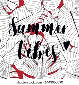 Summer vibes background. Seamless pattern with tropical leaves. Inspiring creative motivation quote poster template