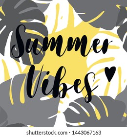 Summer vibes background. Seamless pattern with tropical leaves. Inspiring creative motivation quote poster template