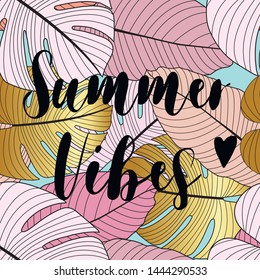Summer vibes background. Seamless pattern with tropical leaves. Inspiring creative motivation quote poster template