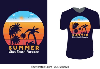 Summer Vibes Beach Paradise. Summer Vector graphic for t shirt. Vector graphic, typographic poster or t-shirt. typography, print, vector illustration. 