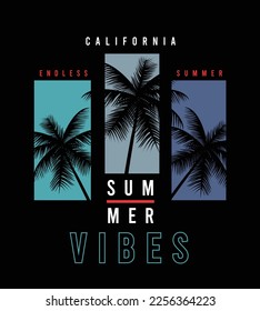 Summer vibes California endless summer illustration typography vector graphic t shirt design with palm trees