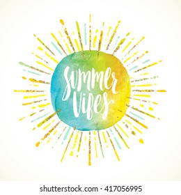 Summer vibes calligraphy vacation sunburst quote phrase greeting vector illustration lettering sunshine sun