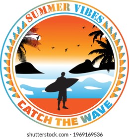 summer vibes catch the wave t shirt design