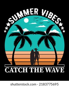 Summer vibes catch the wave, Summer t shirt design.