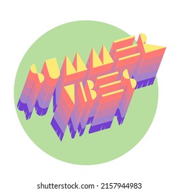 Summer Vibes, colorful 3d text letters, summer mood