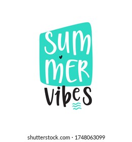 Summer vibes, cute drawing, typographic vector, letterign design