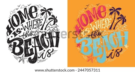 Summer vibes - cute hand drawn doodle letetring quote. Lettering ptint t-shirt design, mug print about summer.