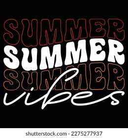 Summer Vibes, Summer day shirt print template typography design for beach sunshine sunset sea life, family vacation design