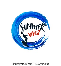 Summer Vibes Design Elements Isolated on White Background. Vector Round Textured Frame of Blue Water Waves, Easy Silhouette of Surfer on Board and Handwritten Text.