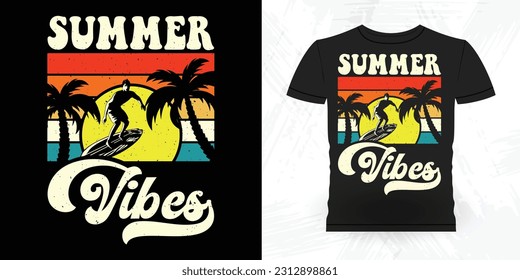 Summer Vibes Funny Beach Summer Vacation Retro Vintage Surfing Surfer Lover Summer T-shirt Design