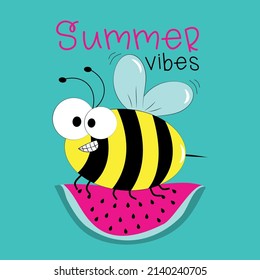 Summer Vibes - funny bee with watermelon slice on isolated turqoise backgound. Good for T shirt print, poster, card, label, and other gifts design.