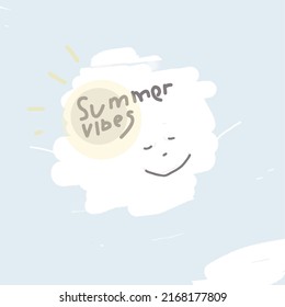 Summer vibes hand lettering. A drawing of clouds in the sky and an inscription.