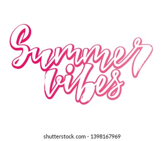 Summer vibes - handlettering text. Design print for postcard, label, logo, sign, emblem, sticker, poster, badge, clother. Vector illustration on background