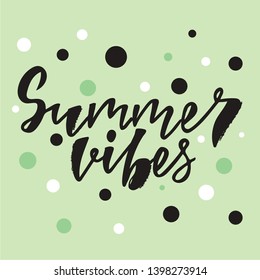 Summer vibes - handlettering text. Design print for postcard, label, logo, sign, emblem, sticker, poster, badge, clother. Vector illustration on background