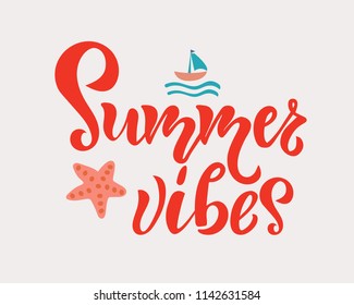 Summer Vibes inspirational lettering text quote postcard, T-shirt design print, logo, template, banner, sticker. Vector illustration with summer elements