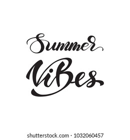 "Summer vibes" lettering composition. Vector illustration.