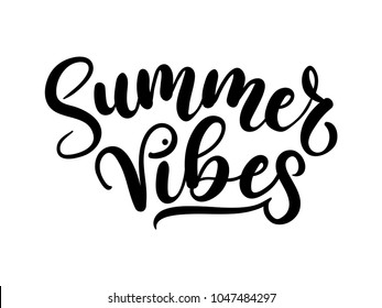 Summer vibes lettering inscription isolated on white background. Inspirational summer calligraphy. Vector illustration.