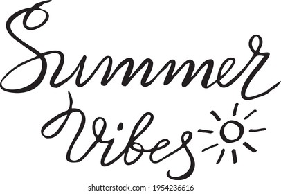 Summer Vibes lettering. Modern calligraphy template for T-shirt, home decor, greeting card, prints and posters or photography overlay.