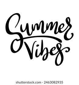 Summer vibes Lettering phrase isolated on white background. Vector illustration