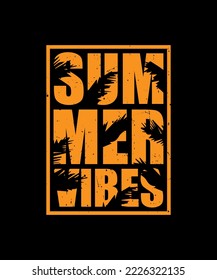 SUMMER VIBES LETTERING QUOTE FOR  T SHIRT DESIGN