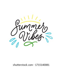 Summer vibes lettering. Vector illustration.  Poster Isolated on white background.