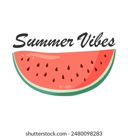 Summer Vibes lettering with watermelon slice. Vibrant green rind and red flesh with black seeds. Flat vector illustration for postcard, greeting card, invitation, seasonal print, poster, t-shirt