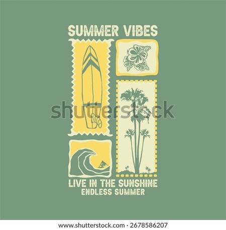 Summer Vibes , Live In The Sunshine design vector illustration