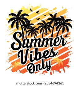 Summer vibes only colorful vector design and t shirt design