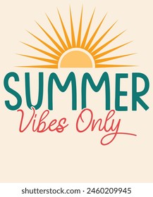 Summer vibes only Graphic Design