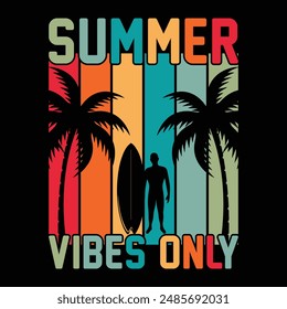 Summer Vibes Only T-shirt Design, Beach themed t-shirts, Vacation t-shirts, Summer holiday t-shirts, Beach vacation t-shirts