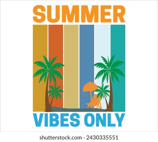 Summer Vibes Only T-shirt, Happy Summer Day T-shirt, Happy Summer Day svg,Hello Summer Svg,summer Beach Vibes Shirt, Vacation, Cut File for Cricut 
 svg