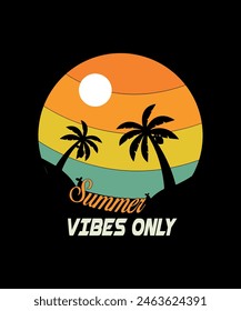 SUMMER VIBES ONLY TYPOGRAPHY T SHIRT DESIGN