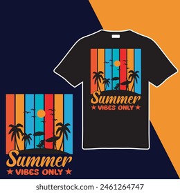 Summer Vibes Only.T-shirt Design. Vector Illustration.