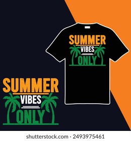 
Summer Vibes Only.T-shirt Design. Vector Illustration