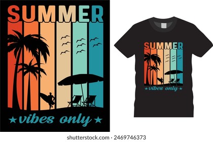 Summer vibes only,vector t-shirt design,summer t shirt desing vector illustration for a beach party with palm trees and vacation concept,summer lovers t shirt readyfor benner,poster,pod any print,item