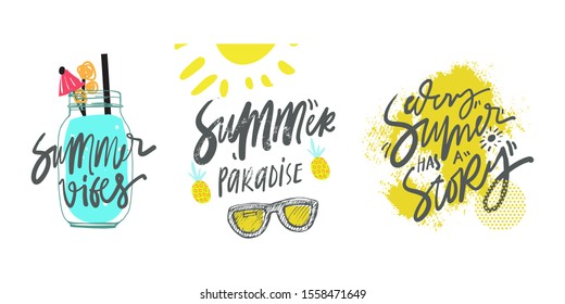 Summer vibes, summer paradise, Every summer has a story. Summer quotes. Hand lettering illustration for your design