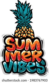 Summer vibes with pineapple illustration t-shirt design 