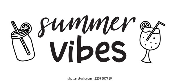 Summer vibes. Simple lettering typography script quote summer vibes. Summer poster, card, t-shirt. Black and white vector design. Hand drawn modern calligraphy slogan summer vibes and lemonade.