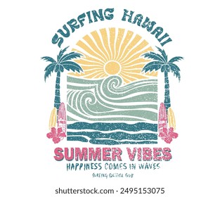 Summer vibes. Surfing Hawaii beach. Sunshine paradise graphic print design. Enjoy beach life. Summer vibes artwork. Hawaii Aloha beach modern abstract art.