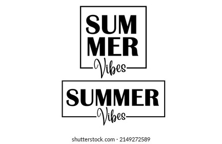 Summer Vibes SVG - Summer Vector and Clip art
