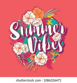 Summer vibes typography banner round design in tropical flower frame, vector illustration