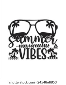 Summer Vibes Summer for typography tshrit Design Print Ready Eps cut file Download.eps
 svg