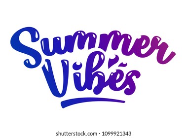 Summer Vibes Vector Calligraphic Lettering isolated on white.
