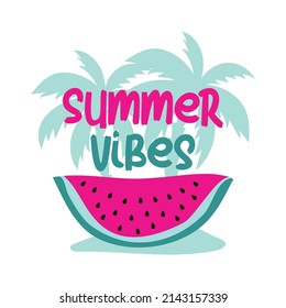 Summer vibes - watermelon slice on island. Good for T shirt print, poster, card, label, mug, and other gifts design.