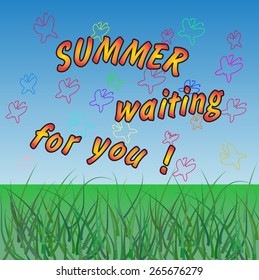 "summer waiting for you". vector colored background, eps10