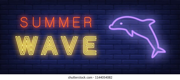 Summer wave neon text and dolphin. Tourism and vacation advertisement design. Night bright neon sign, colorful billboard, light banner. Vector illustration in neon style.