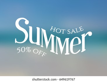 Summer White Vector Illustration with Hand Drawn Lettering Quote. Sale Design on Blue Blured Tropical Beach Background.