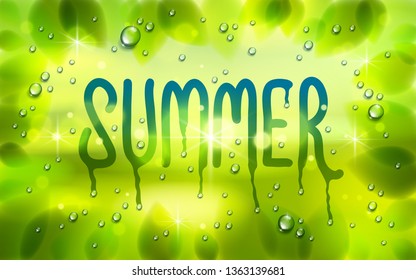 Summer word drawn on a window, fresh green leaves and water rain drops or condensate macro, vector 3d realistic transparent illustration, summertime nature beautiful art.