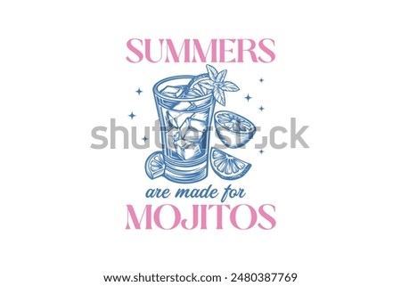 Summers Are Made For Mojitos Vintage Summer Cocktail T shirt Design